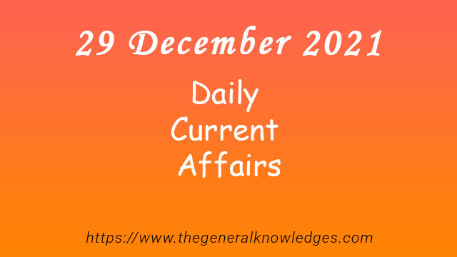 29 December 2021 Current Affairs Question and Answer in Hindi