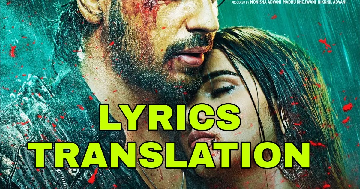 Tum Hi Aana Lyrics in English | With Translation | – Marjaavaan