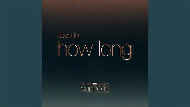 HOW LONG LYRICS - Tove Lo