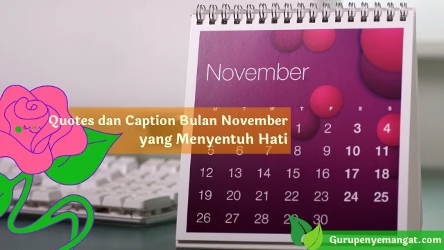 Quotes dan Caption Bulan November yang Menyentuh Hati