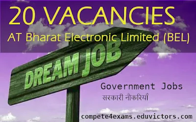 20 Vacancies at Bharat Electronic Limited (BEL) #governmentjobs #compete4exams #eduvictors