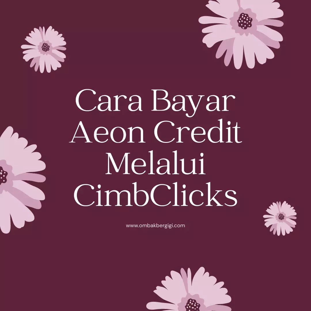 Cara Bayar Aeon Credit Melalui Cimb Click