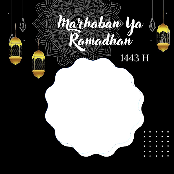 Link Twibbonize Ucapan Selamat Menunaikan Ibadah Puasa Ramadhan 1443 Hijriyah 2022 M  id: marhabanramadhankareem1443h