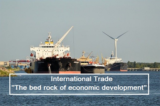 International Trade: The bed rock of economic development