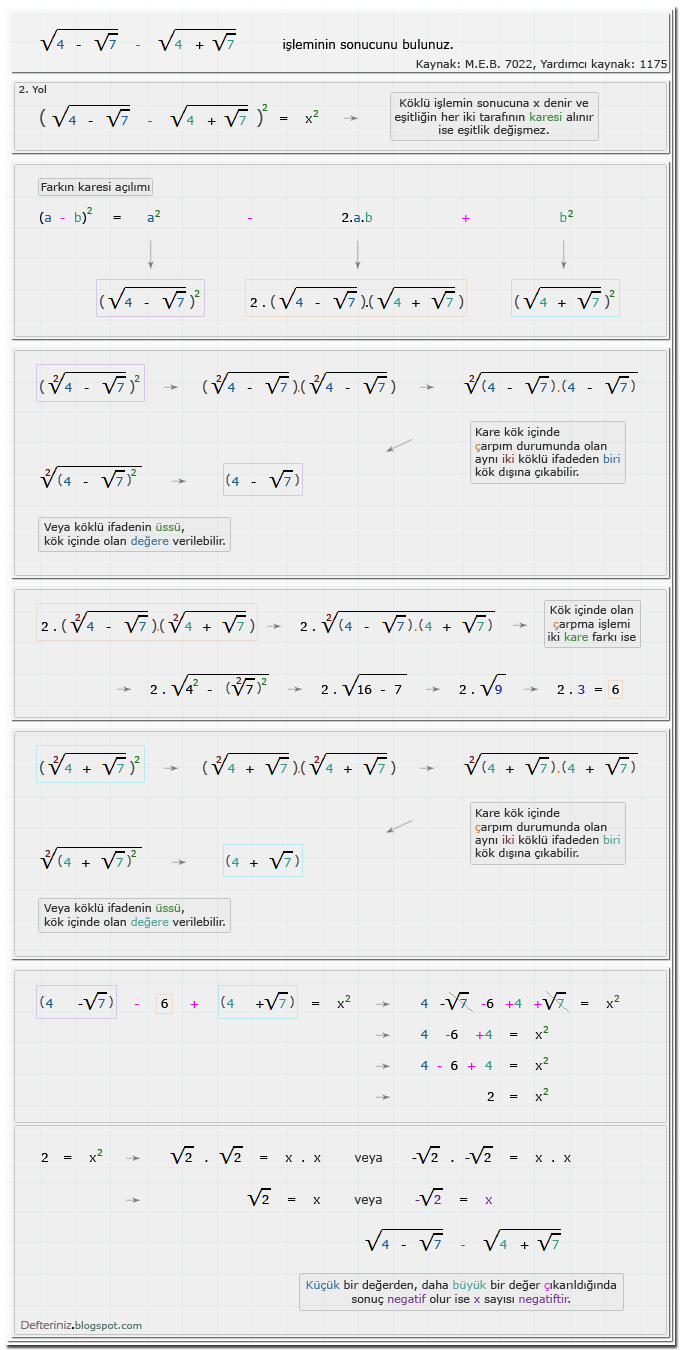 Örnek-soru-18 » 2. Yol (İşlemin karesi) » İki tam sayının toplamı ve çarpımı ile ifade edilemeyen köklü ifadelerde çıkarma işlemi (Kaynak: M.E.B. 7022 , yardımcı kaynak kitap 1175).