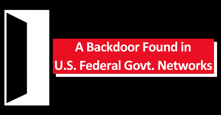 A Backdoor Found in U.S. Federal Government Networks