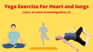 Yoga Exercise For Heart and lungs