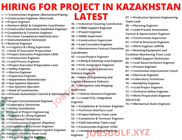HIRING FOR PROJECT IN KAZAKHSTAN LATEST