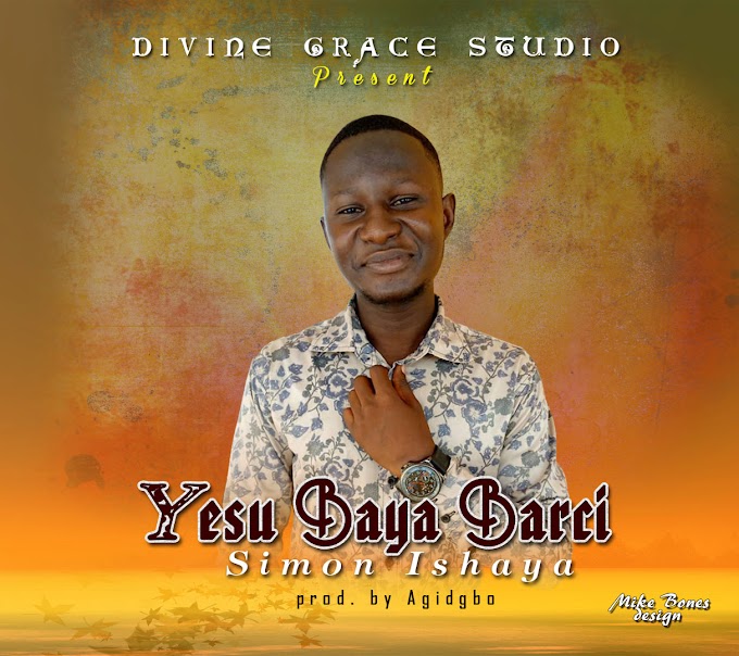 [Music] Simon Ishaya - Yesu Baya Barci