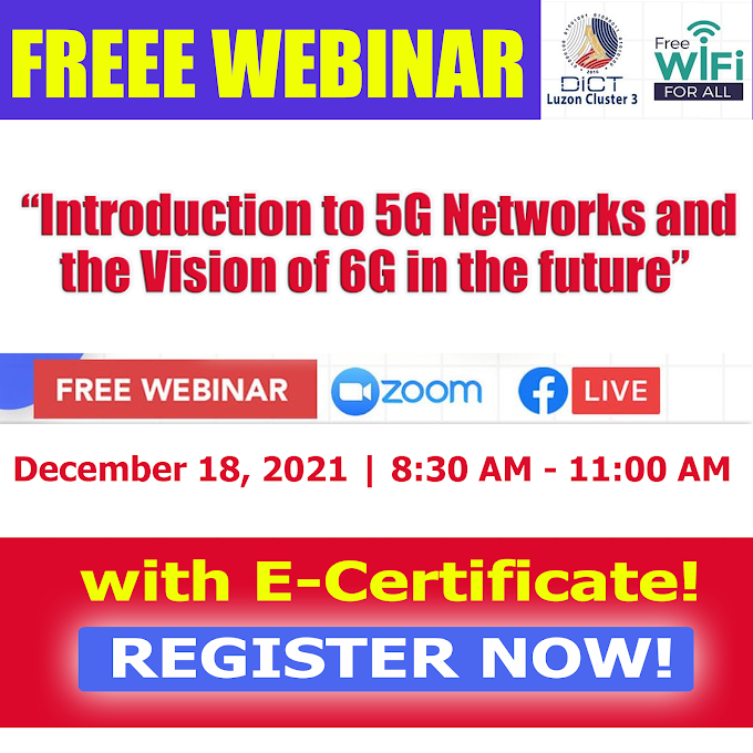 DICT Free Webinar on INTRODUCTION TO 5G NETWORKS AND THE VISION OF 6G IN THE FUTURE | December 18 | REGISTER NOW!
