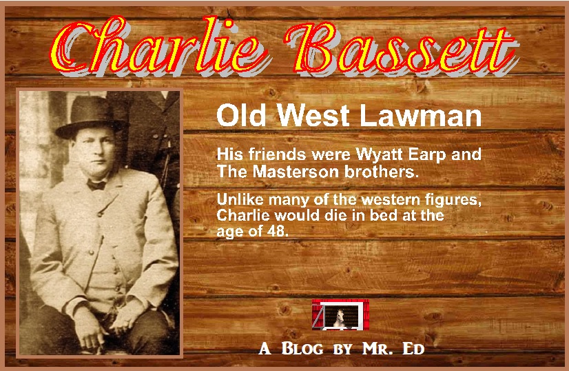 Charlie E. Bassett. Old West Lawman
