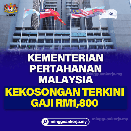 Jawatan Kosong Terkini Kementerian Pertahanan Malaysia (MINDEF)Januari 2022~ Gaji RM1,800 . Khas kepada anda yang sedang mencari pekerjaan dan berminat untuk menjawat jawatan kosong terkini yang tertera pada halaman Mingguan Kerja.