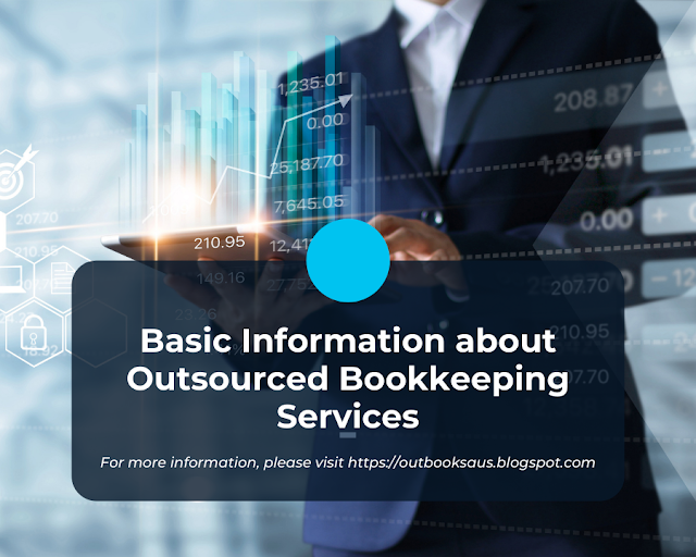 Basic Information about Outsourced Bookkeeping Services