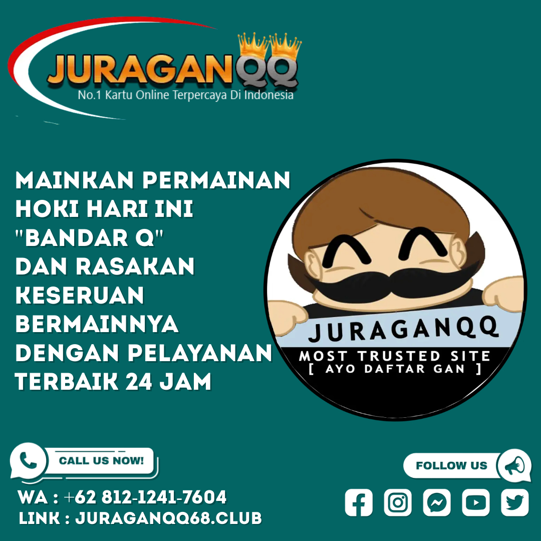  JURAGANQQ | Situs Judi Online Terpercaya | Agen Poker Terbesar Dan Terpercaya AVvXsEj8BTZzaN59az1FoO4FnNbkSlpSVCnnYaZmslrE-IM_0kEQIxFoFazUb--jqQMAOFZTOC7fGAI4E9NIDt76S-0HAsXoPhU-SikPCHRWxVrO7SsfKedPFG9nsSLDu6jRFgaGKQLXdArmiJs6_ZYXrJZtYWKvVAgmiN5YZjsc8HJzEE3w7_z9pYqGsF5dqg=s1080