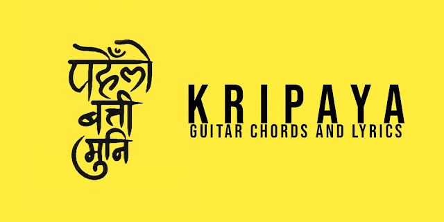 Kripaya Guitar Chords And Lyrics