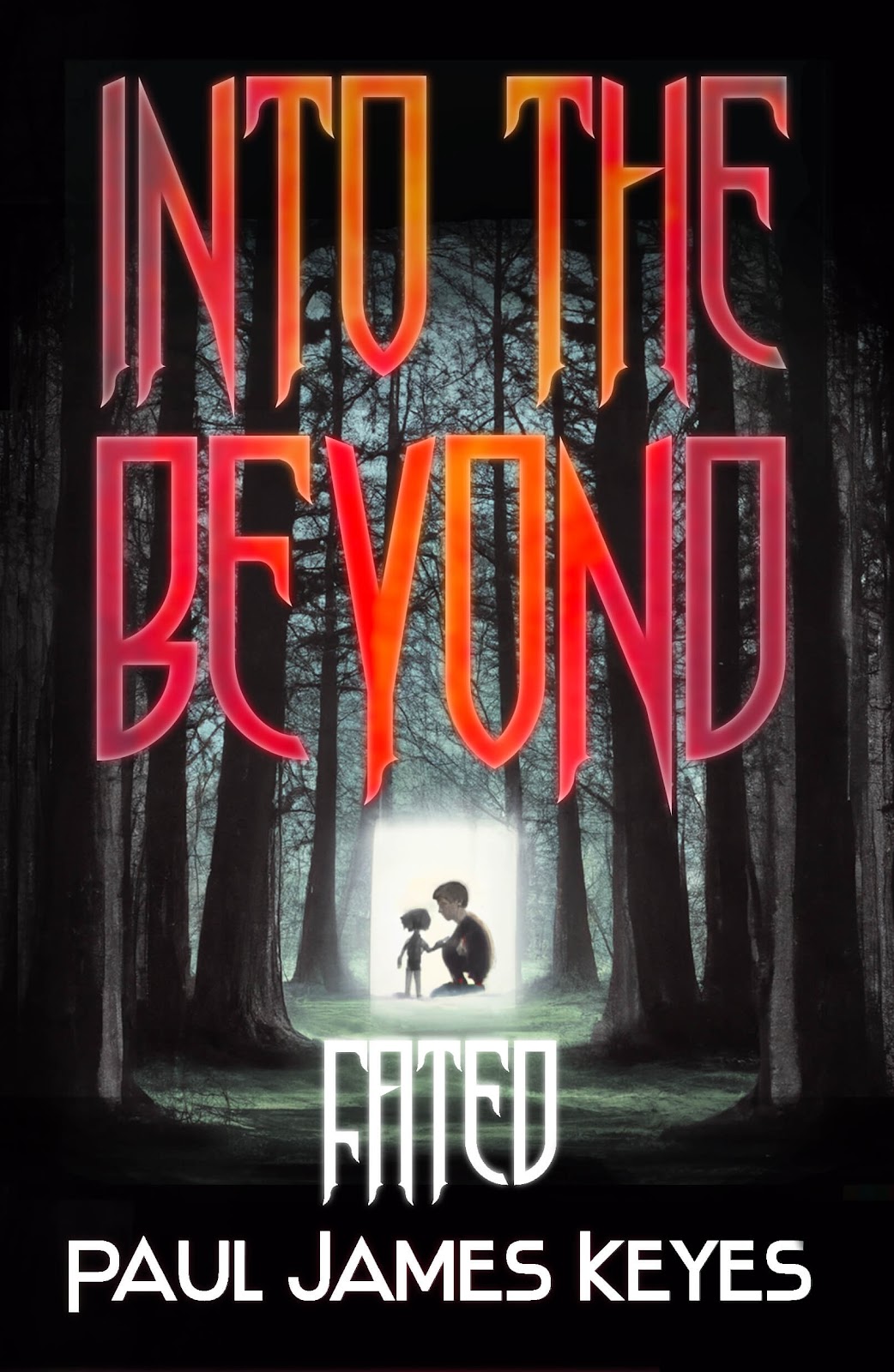 Into the Beyond - Part 1: Fated