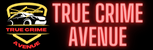 TRUE CRIME AVENUE 