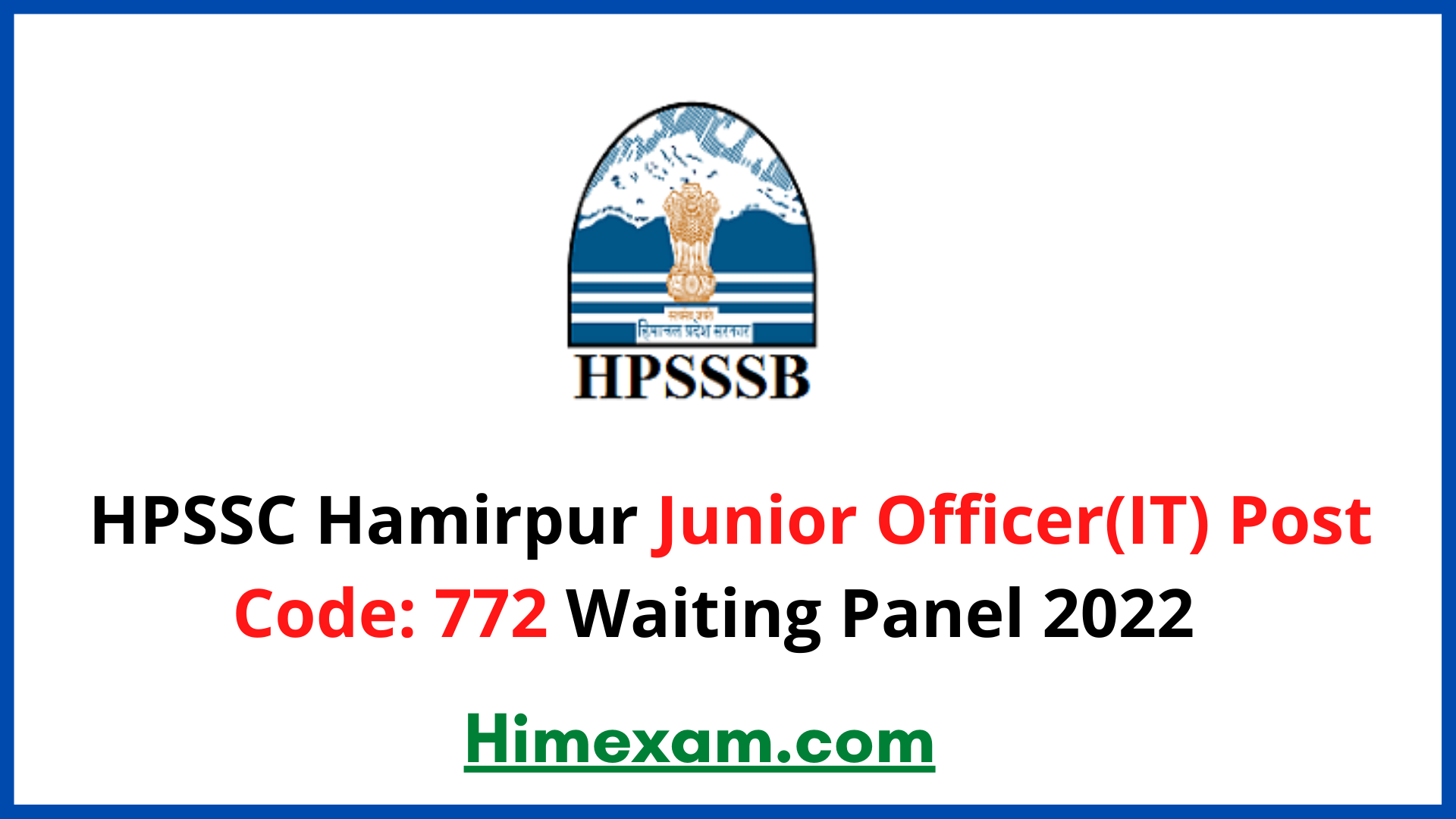 HPSSC Hamirpur Junior Officer(IT)  Post Code: 772 Waiting Panel  2022
