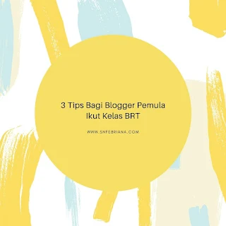 Tips blogger ikut Kelas BRT