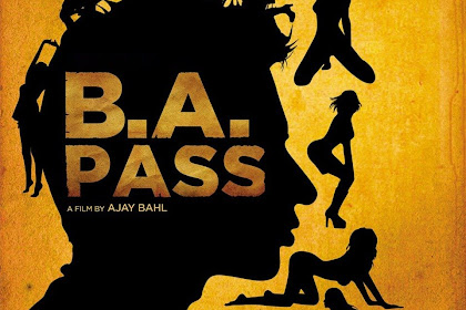 B.A. Pass (2013) Full HD Movie Online Watch & Download