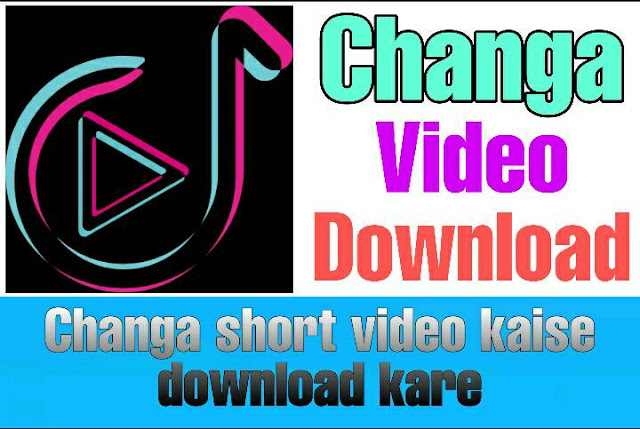 changa app video download