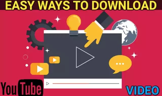 Easy Ways To Download Video From YouTube