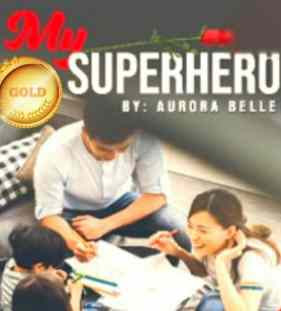 Novel My Superhero Karya Aurora Belle Full Episode