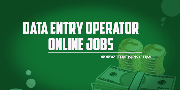 Online Data Entry Jobs 2023 without Investment in Pakistan