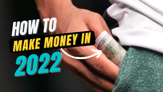 Best Ways to Make Money Online in 2022