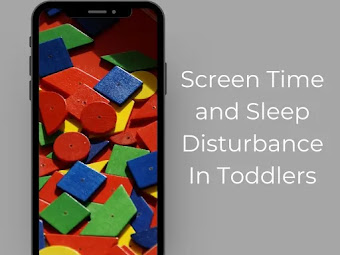 Screen Time And Sleep Disturbance In Toddlers [Our Experience]