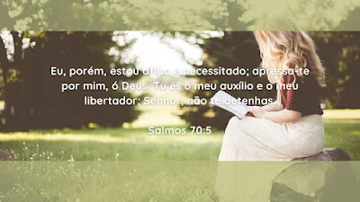 Salmos 70 devocional — Oração de súplica a Deus