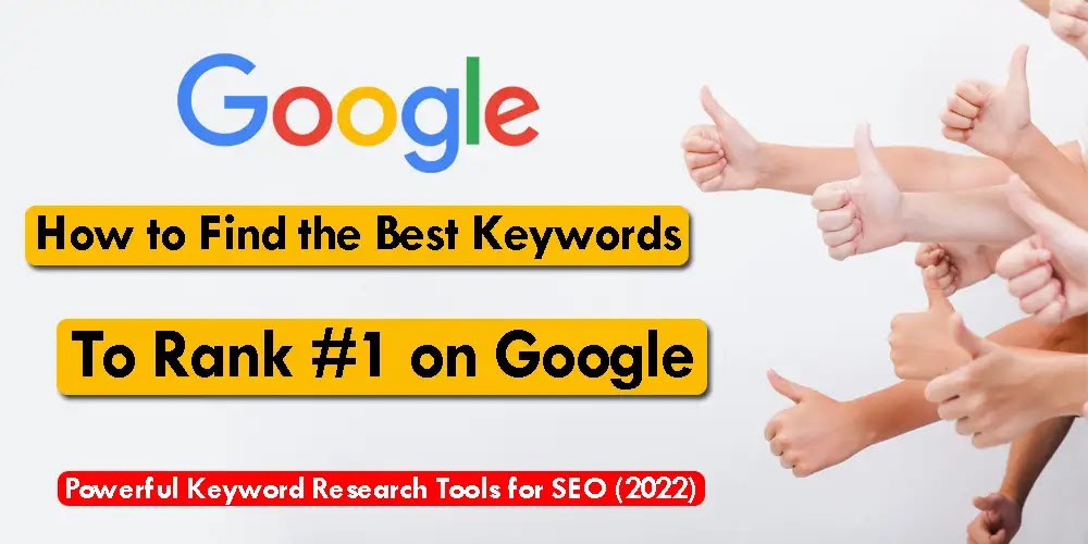 How to Find the Best Keywords to Rank #1 on Google