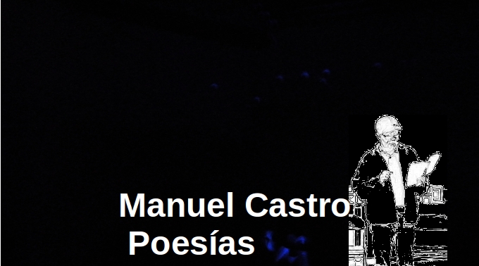 Manuel Castro Poesías