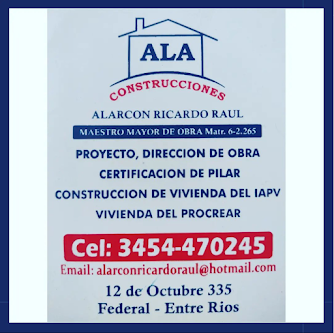ALA CONSTRUCCIONES DE RICARDO RAUL ALARCON (MAESTRO MAYOR DE OBRAS).