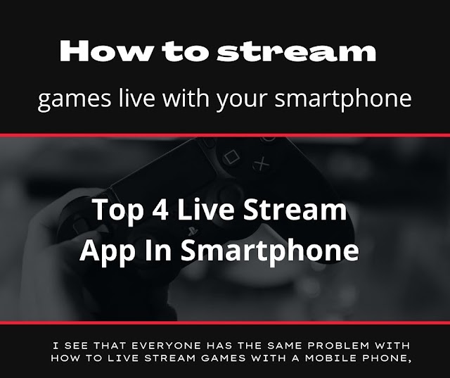 How to stream games live with your smartphone