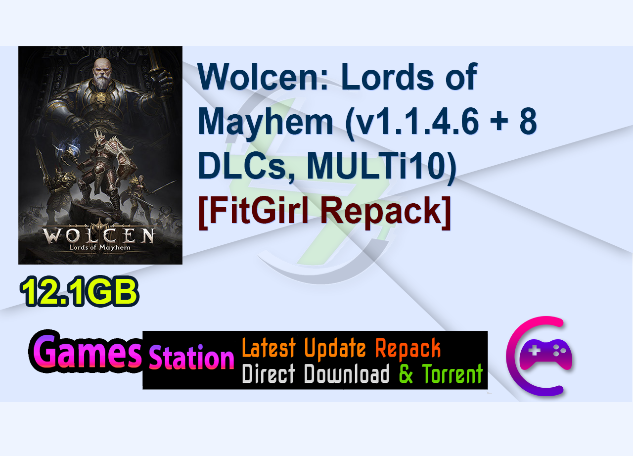 Wolcen: Lords of Mayhem (v1.1.4.6 + 8 DLCs, MULTi10) [FitGirl Repack]