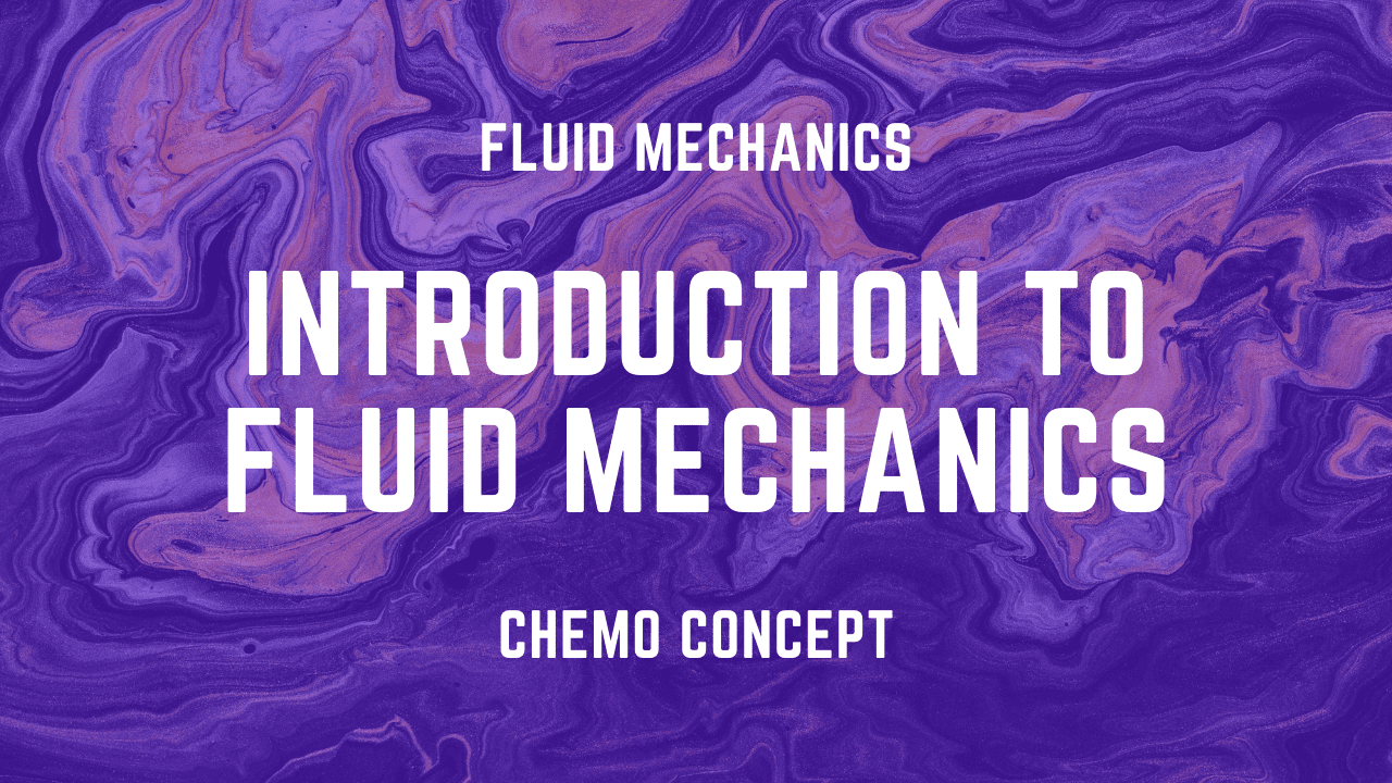 Fluid Mechanics - Fluid Flow Phenomena
