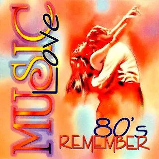 Music Love 80's Remember