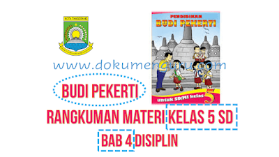 Rangkuman Materi Budi Pekerti Kelas 5 SD Bab 4 Disiplin