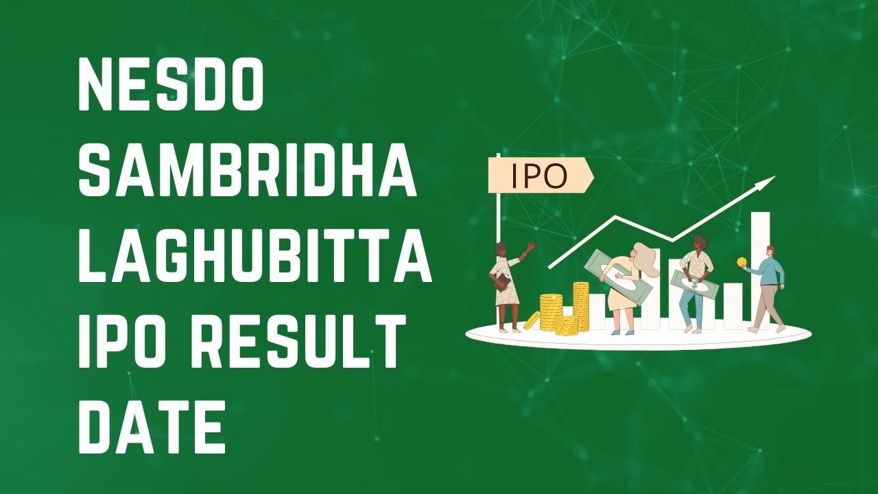 NESDO Sambridha Laghubittiya IPO Result Published Date