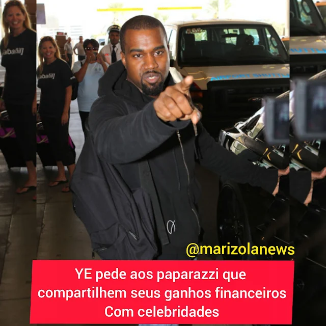 Kanye West pede aos paparazzi que compartilhem seus ganhos financeiros com celebridades.