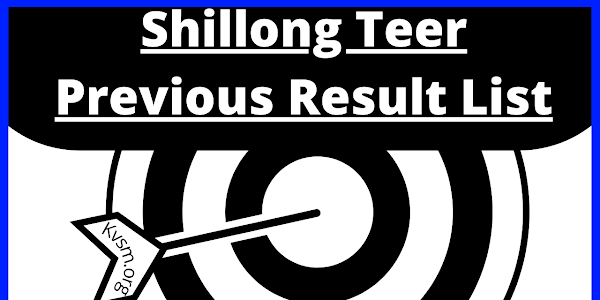 Shillong Teer Result List [2014-2022] Updated Daily | Shillong Teer Previous Result List - Kvsm.org