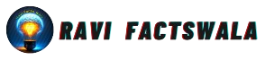 Ravi Facts Wala