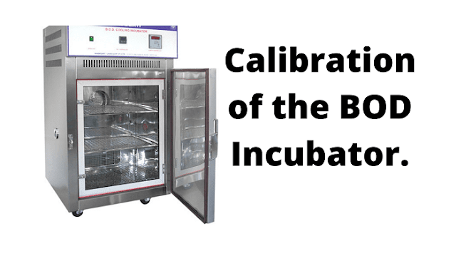 Operation and Calibration of the BOD Incubator 25˚C  (TOSHIBA  L-7003)
