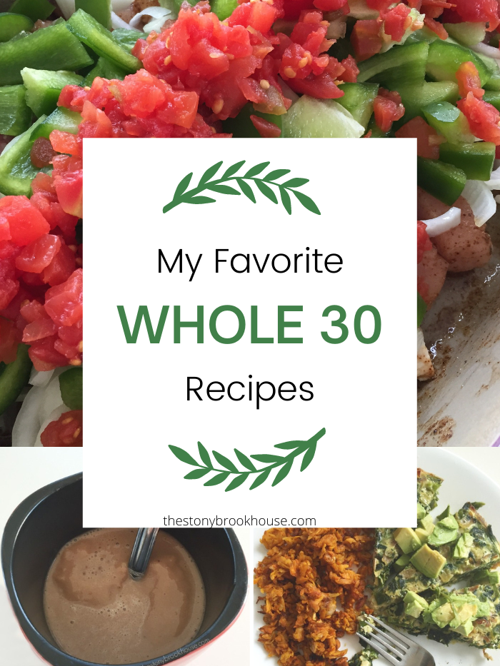 My Favorite Whole 30 Recipes