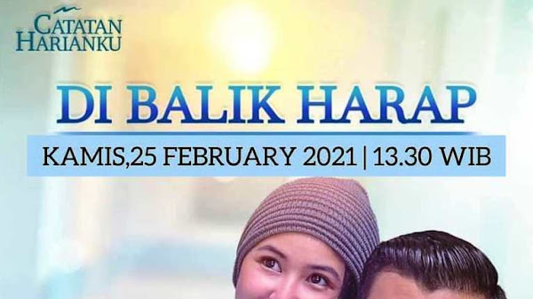 √ Nama Pemain FTV Di Balik Harap (Catatan Harianku SCTV 2020)