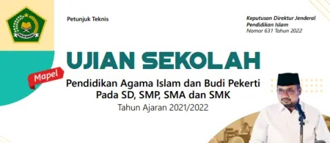 Juknis Ujian Sekolah  PAI BP SD, SMP, SMA dan SMK Tahun 2022 Tahun Ajaran 2021/2022