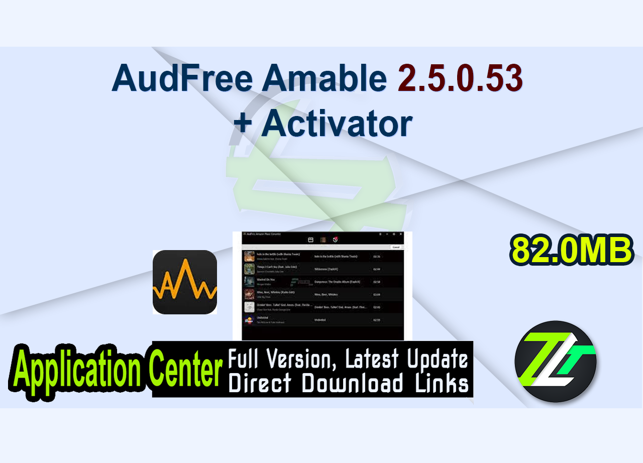 AudFree Amable 2.5.0.53 + Activator