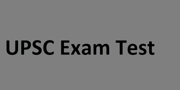 UPSC Exam Test 