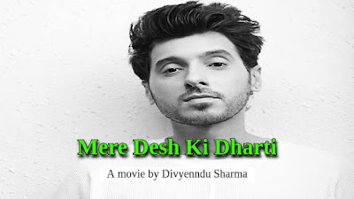 Mere Desh Ki Dharti Movie Download HD 480p, 720p